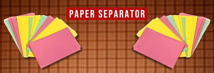 Paper Separator
