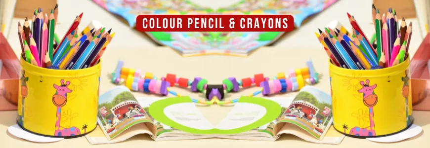 Colour Pencil & Crayons